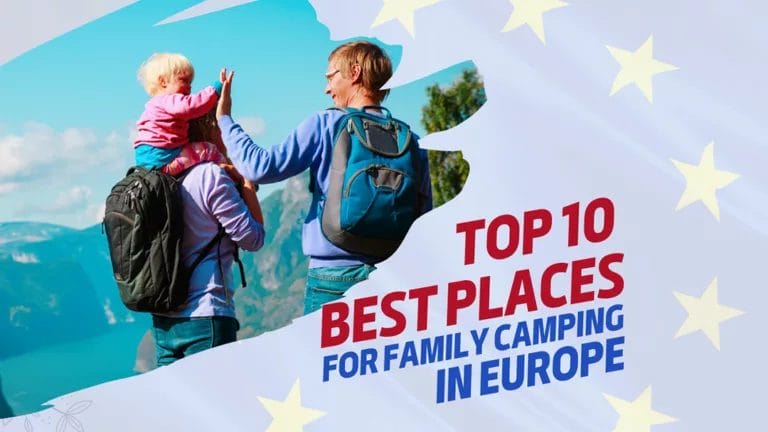Top 10 Best Family Camping in Europe