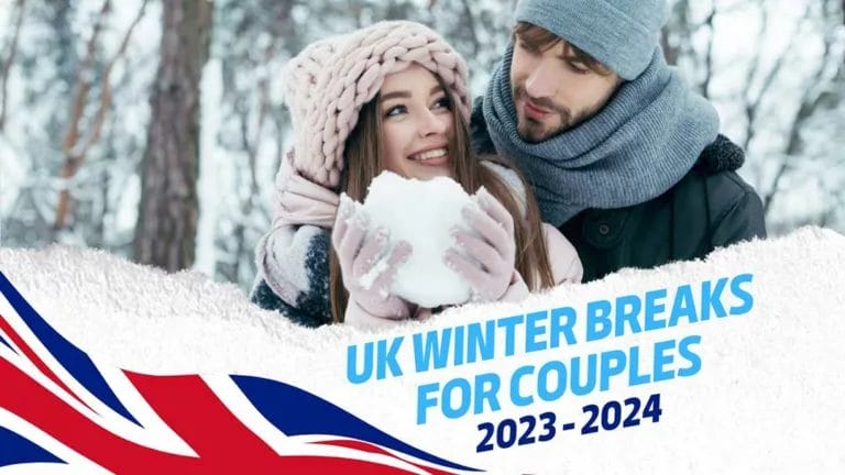 UK Winter Breaks for Couples 2023 and 2024