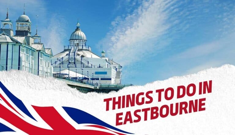 Best Things to Do in Eastbourne