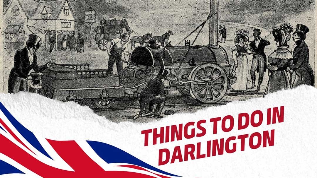 Best Things to Do in Darlington in 2023