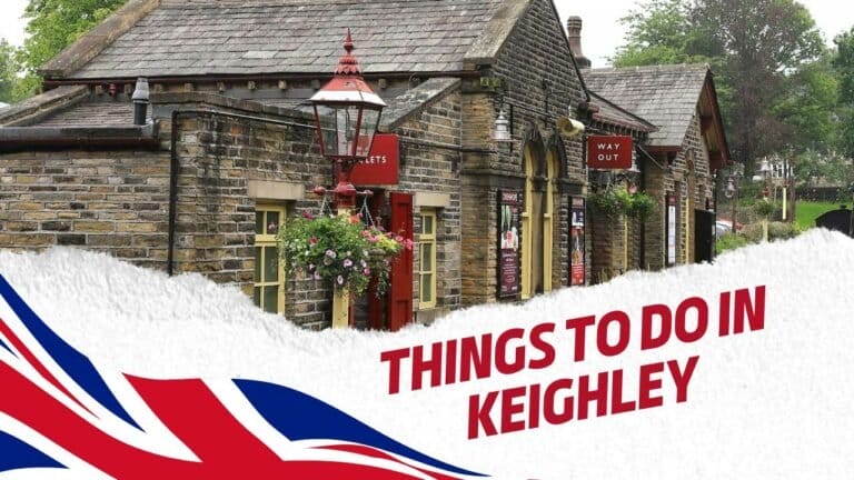 Best Things to Do in Keighley Yorkshire