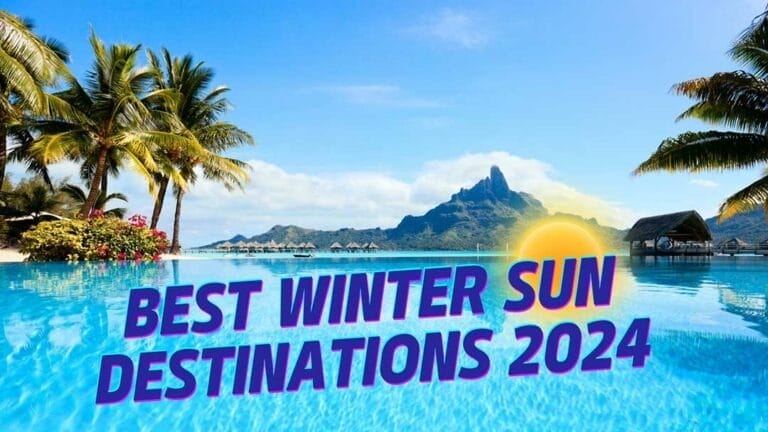Best Winter Sun Destinations 2024
