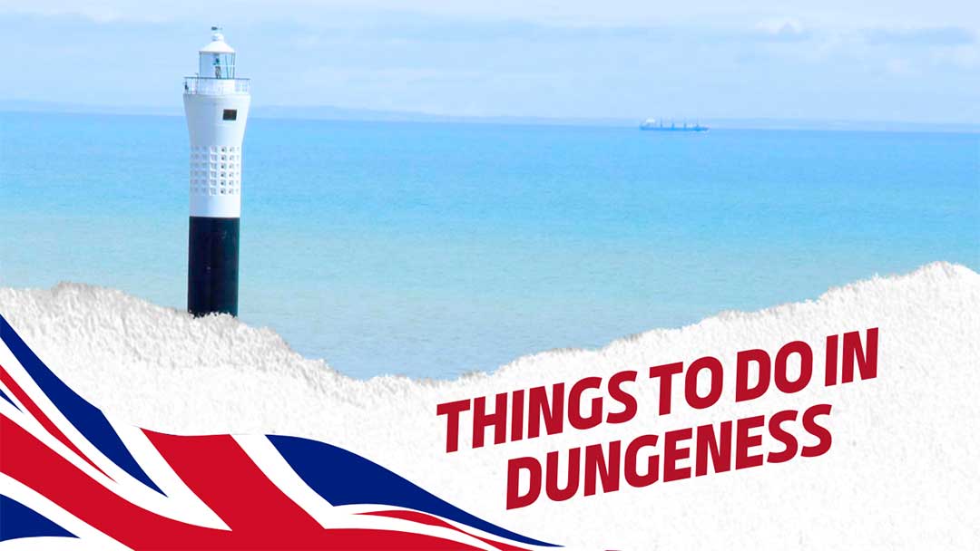 Best Things to do in Dungeness in 2024! Top 10 Unmissable Activities.